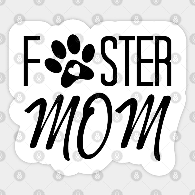 Foster Mom - Pets Lover Sticker by EleganceSpace